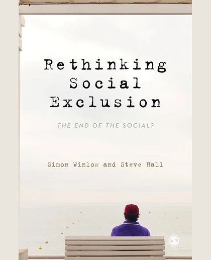 Rethinking Social Exclusion: The End of the Social?