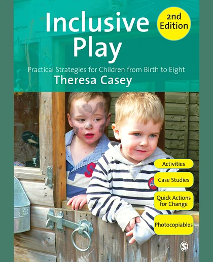 Inclusive Play: Practical Strategies for Children from Birth to Eight, 2nd Edition
