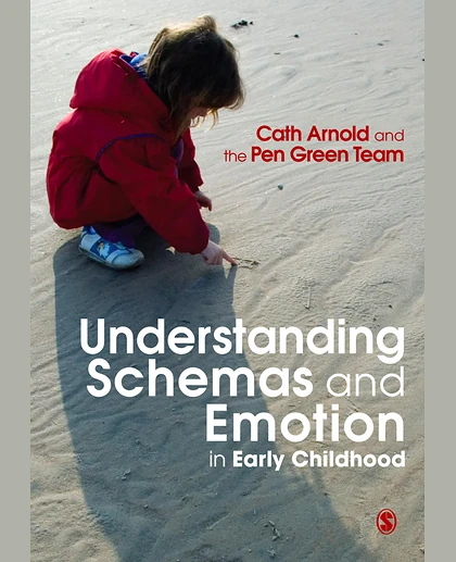 Understanding Schemas and Emotion in Early Childhood