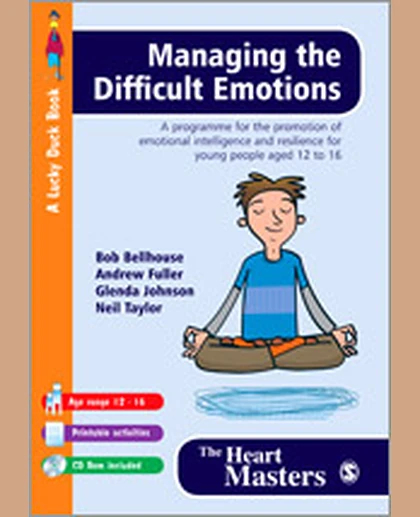 Managing the Difficult Emotions: A Programme for the Promotion of Emotional Intelligence and Resilience for Young People Aged 12 to 16