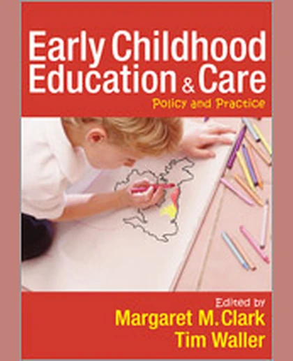 Early Childhood Education and Care: Policy and Practice, 1st Edition
