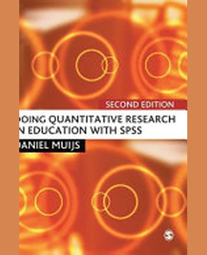 Doing Quantitative Research in Education with SPSS