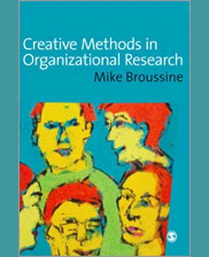 Creative Methods in Organizational Research, 1st Edition