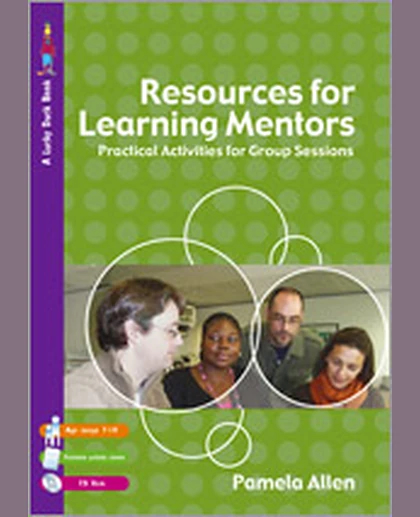 Resources for Learning Mentors: Practical Activities for Group Sessions, 1st Edition