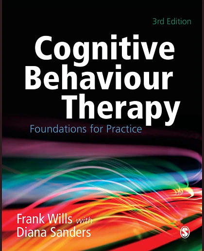 Cognitive Behaviour Therapy: Foundations for Practice