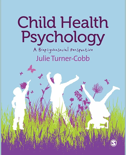 Child Health Psychology: A Biopsychosocial Perspective