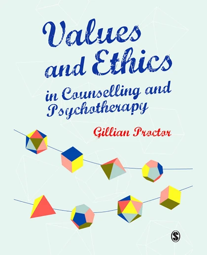 Values and Ethics in Counselling and Psychotherapy