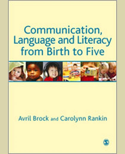 Communication, Language and Literacy from Birth to Five, 1st Edition