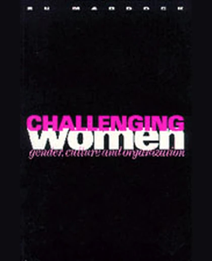 Challenging Women: Gender, Culture and Organization, 1st Edition