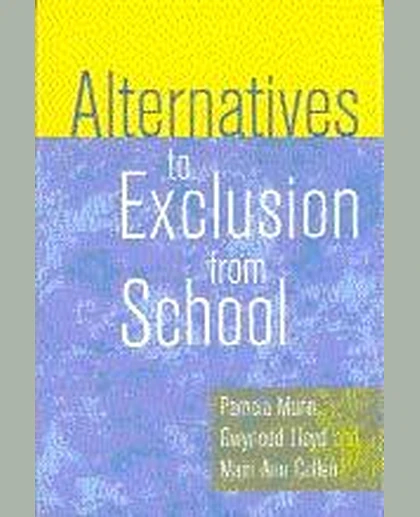 Alternatives to Exclusion from School, 1st Edition