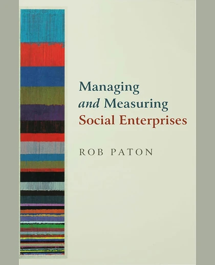 Managing and Measuring Social Enterprises