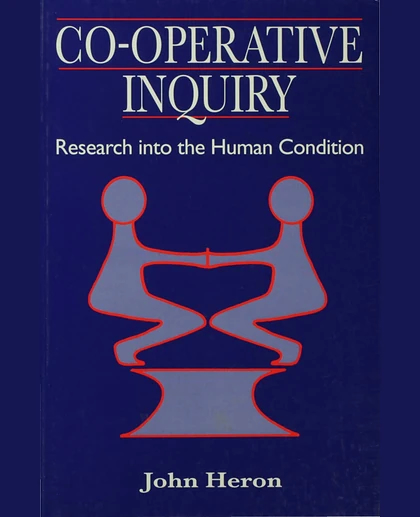 Co-Operative Inquiry: Research into the Human Condition.