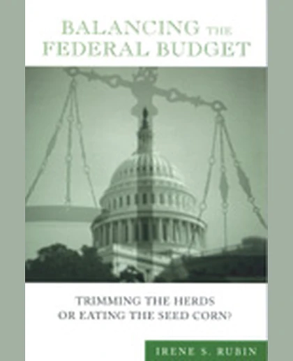 Balancing the Federal Budget: Trimming the Herds or Eating the Seed Corn?, 1st Edition