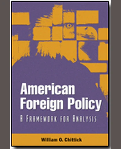 American Foreign Policy: A Framework for Analysis, 1st Edition
