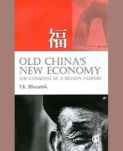 Old China's New Economy: The Conquest by a Billion Paupers