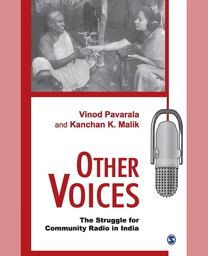Other Voices: The Struggle for Community Radio in India, 1st Edition