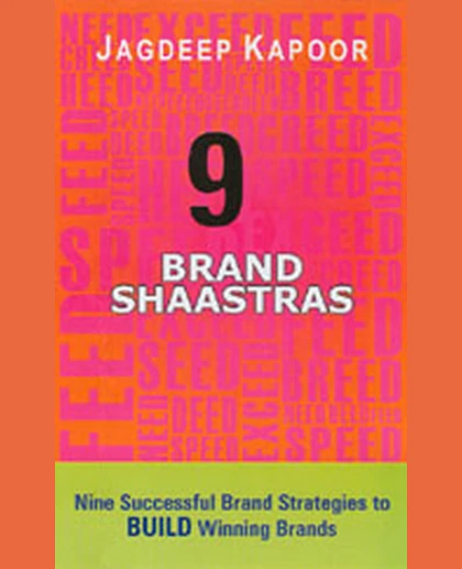 9 Brand Shaastras: Nine Successful Brand Strategies to Build Winning Brands
