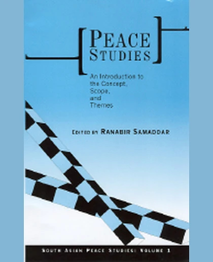 Peace Studies: An Introduction to the Concept, Scope, and Themes