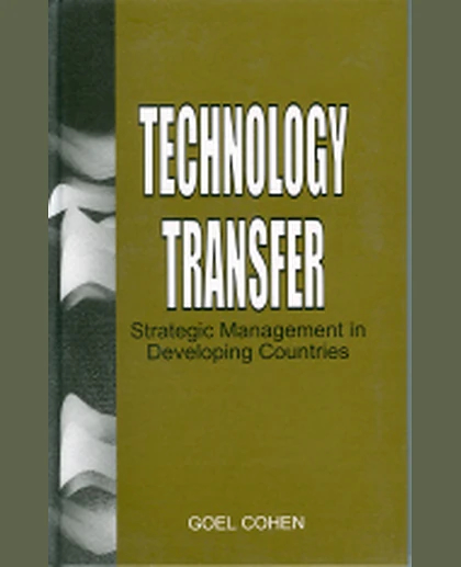 Technology Transfer: Strategic Management in Developing Countries