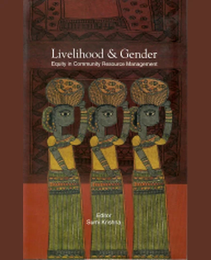 Livelihood and Gender: Equity in Community Resource Management