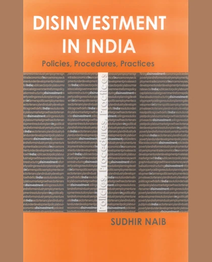 Disinvestment in India: Policies, Procedures, Practices