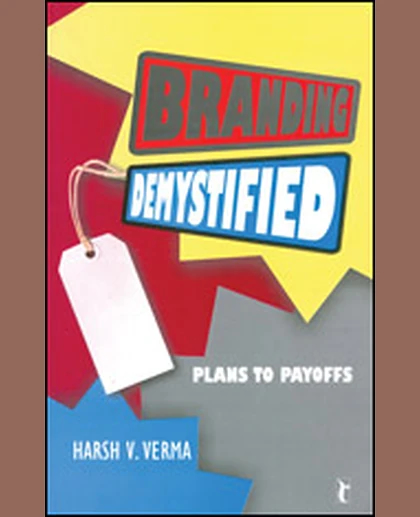 Branding Demystified: Plans to Payoffs