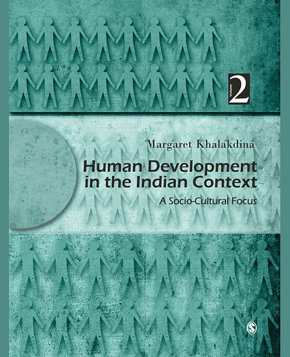 Human Development in the Indian Context, Volume II: A Socio-Cultural Focus, 1st Edition