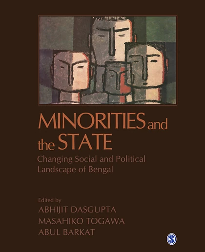 Minorities and the State: Changing Social and Political Landscape of Bengal