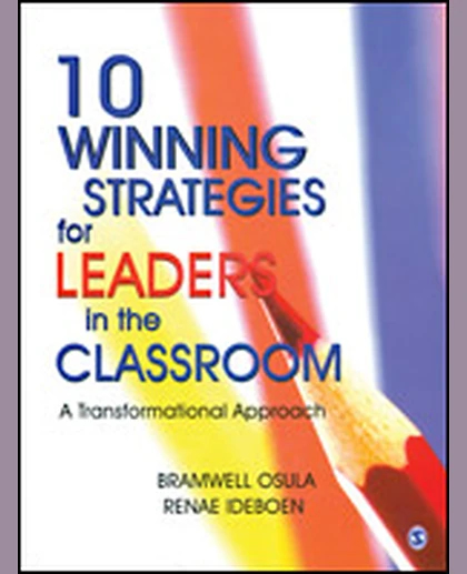 10 Winning Strategies for Leaders in the Classroom: A Transformational Approach