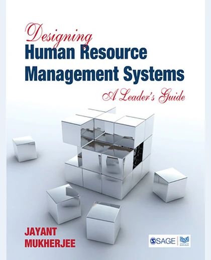 Designing Human Resource Management Systems: A Leader's Guide