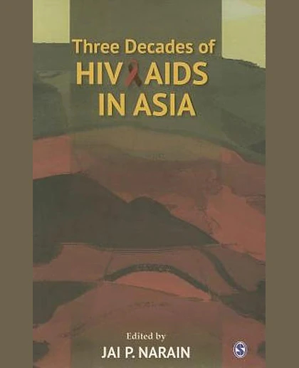 Three Decades of Hiv/aids in Asia