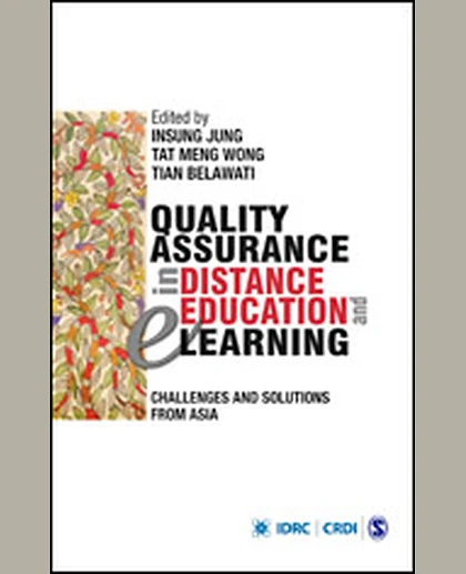 Quality Assurance in Distance Education and E-Learning: Challenges and Solutions from Asia, 1st Edition