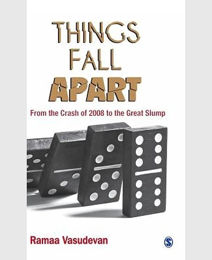 Things Fall Apart: From the Crash of 2008 to the Great Slump