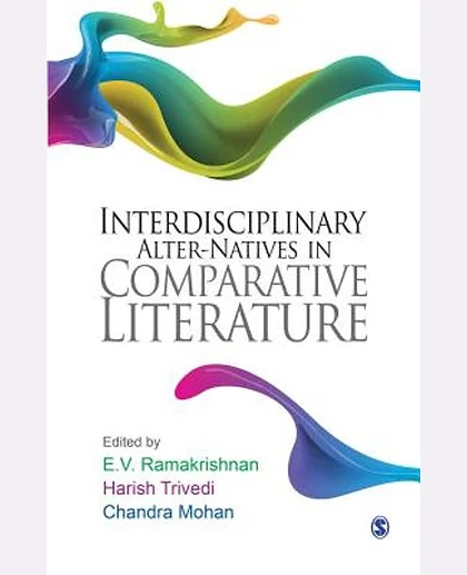 Interdisciplinary Alter-Natives in Comparative Literature
