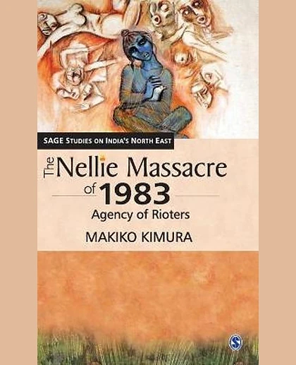 The Nellie Massacre of 1983 Agency of Rioters, 1st Edition