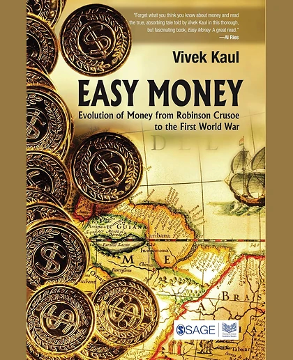 Easy Money: Evolution of Money from Robinson Crusoe to the First World War, 1st Edition