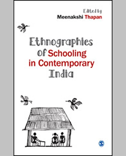 Ethnographies of Schooling in Contemporary India, 1st Edition