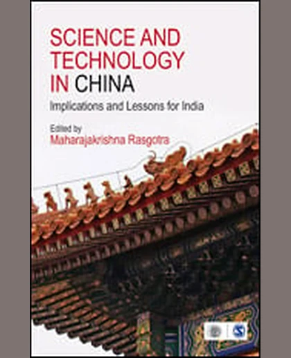 Science and Technology in China: Implications and Lessons for India.