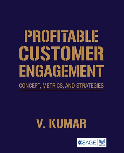Profitable Customer Engagement: Concept, Metrics and Strategies
