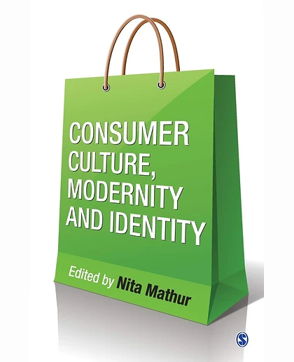 Consumer Culture, Modernity and Identity