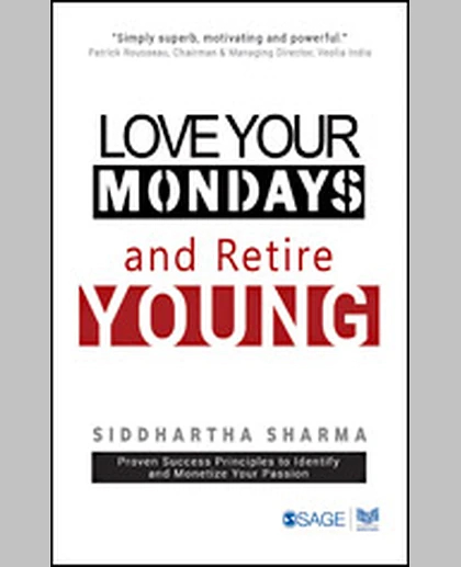 Love Your Mondays and Retire Young