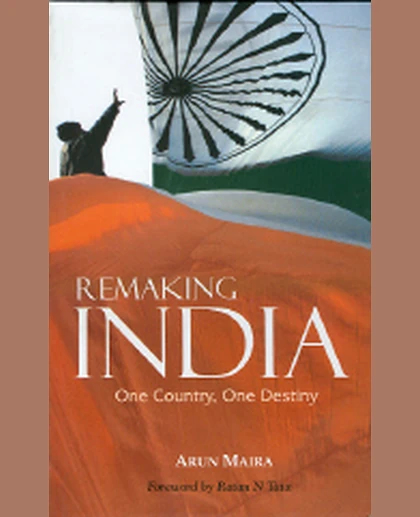 Remaking India: One Country, One Destiny, 1st Edition