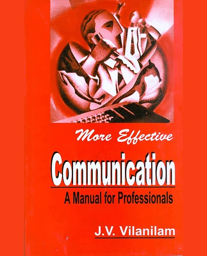 More Effective Communication: A Manual for Professionals, 1st Edition