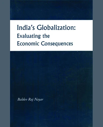 India's Globalization: Evaluating the Economic Consequences