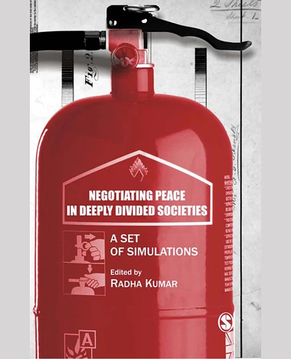 Negotiating Peace in Deeply Divided Societies: A Set of Simulations, 1st Edition