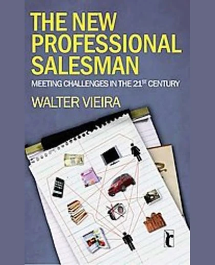 The New Professional Salesman: Meeting Challenges in the 21st Century