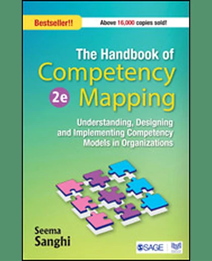 The Handbook of Competency Mapping: Understanding, Designing and Implementing Competency Models in Organizations, 2nd Edition