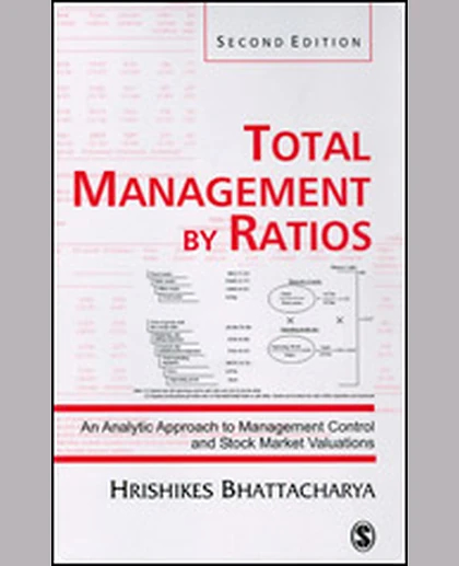 Total Management by Ratios: An Analytic Approach to Management Control and Stock Market Valuations, 2nd Edition