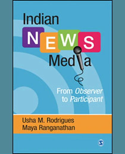 Indian News Media: From Observer to Participant, 1st Edition