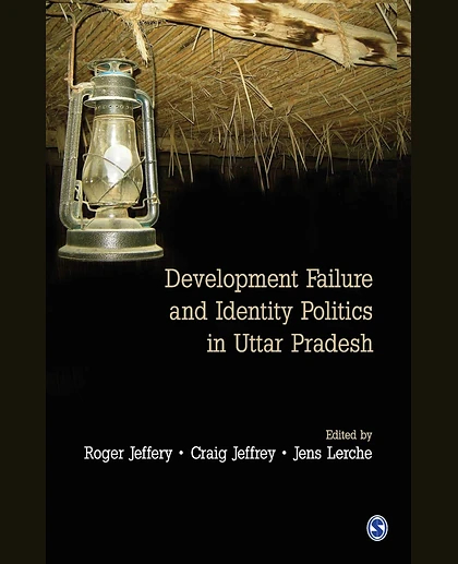 Development Failure and Identity Politics in Uttar Pradesh